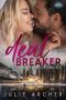 [Holiday Springs Resort 02] • Deal Breaker · A Holiday Springs Resort Novel